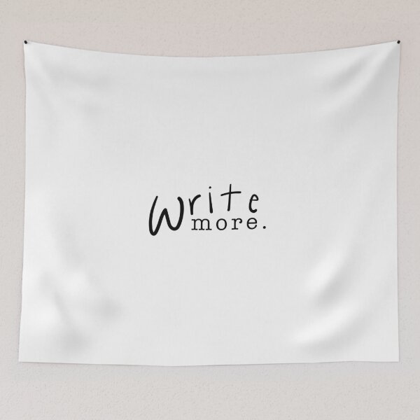 Item preview, Write more.  designed and sold by Riley Swart.