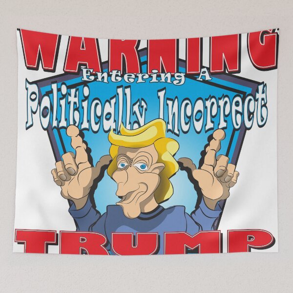 Item preview, WARNING Entering A Politically Incorrect TRUMP ZONE designed and sold by MontanaJack.