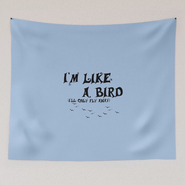 Item preview, I'm Like A Bird designed and sold by malcolm-.