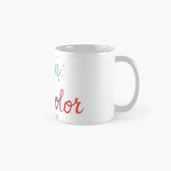 Life in Full Color Classic Mug
