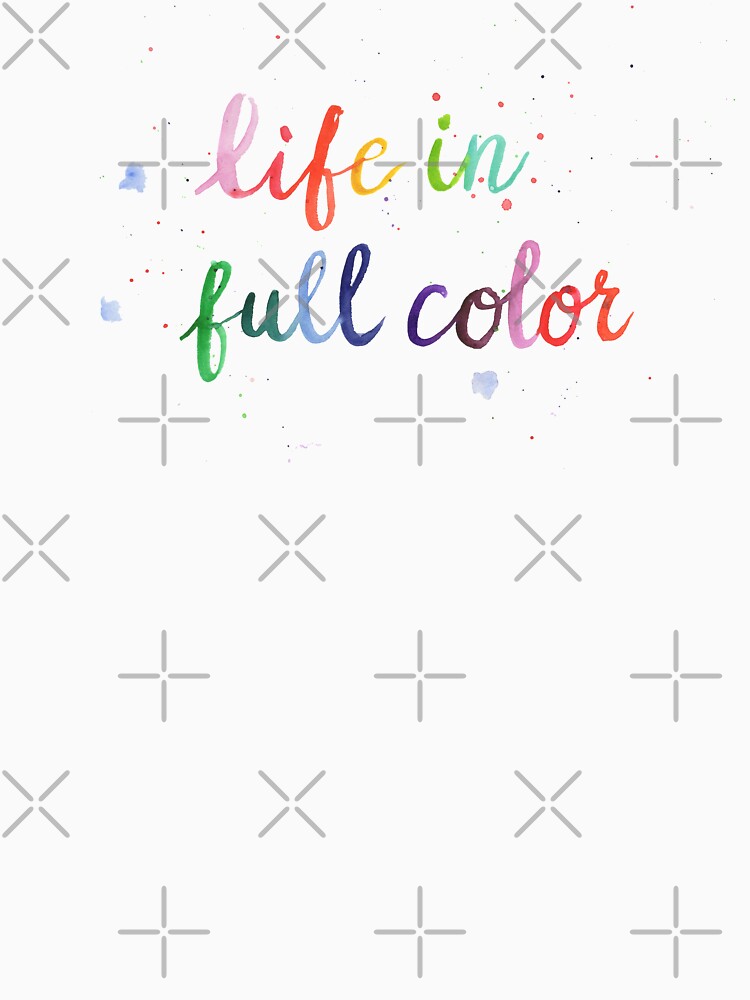 Life in Full Color by rosemaryann