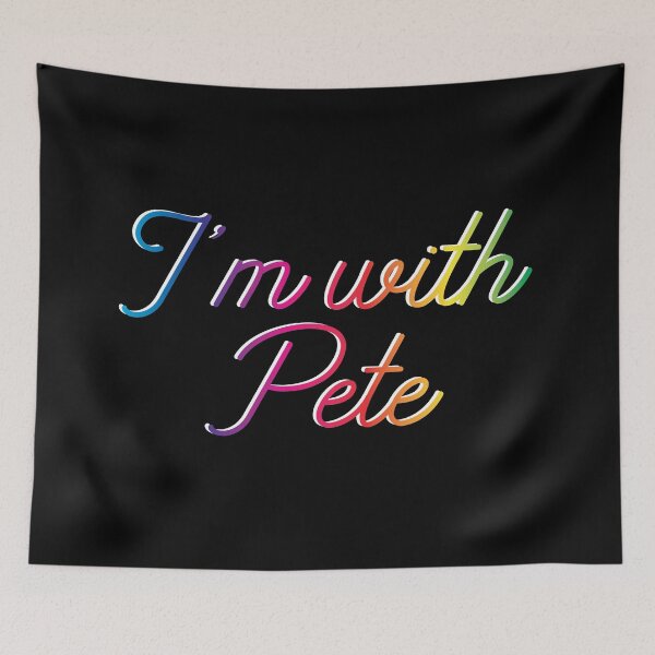 Item preview, I'm with Pete, Mayor Pete Buttigieg in 2020, rainbow monoline script text. Pete for America in this presidential race. designed and sold by Good-Politics.