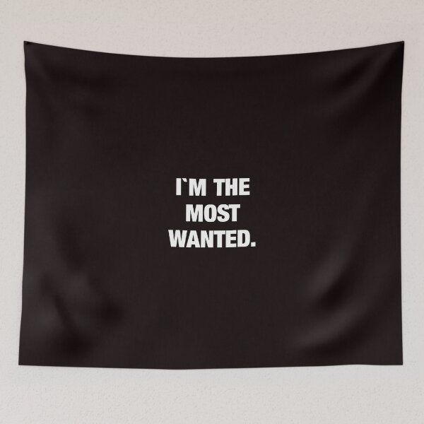 Item preview, I`m the most wanted designed and sold by freaks13.
