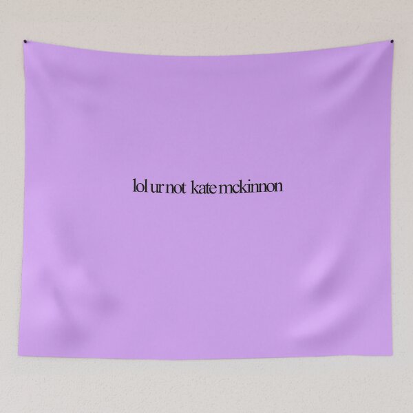 Item preview, lol ur not kate mckinnon designed and sold by kandyshock.