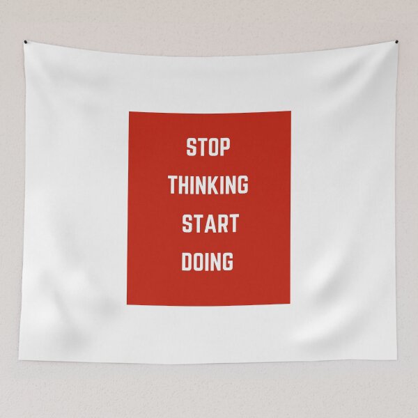Item preview, STOP THINKING AND START DOING designed and sold by Inspirationmotivation.