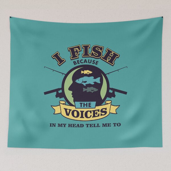 Item preview, I Fish Because The Voices In My Head Tell Me To - Fishing T shirt designed and sold by VomHaus.