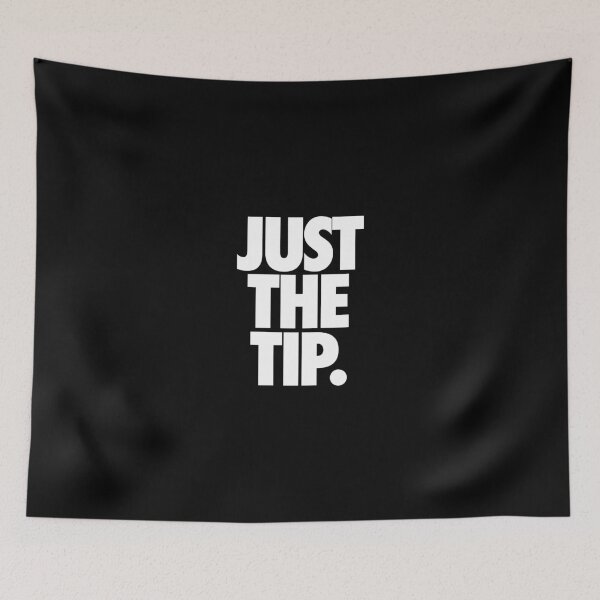 Item preview, JUST THE TIP. designed and sold by cpinteractive.