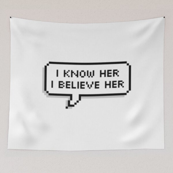 Item preview, I know her. I believe her. designed and sold by samm17.