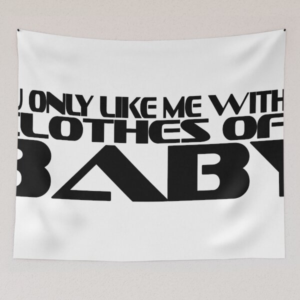 Item preview, You Only Like Me With My Clothes Off Baby - Dodge Rock designed and sold by dodgerock.