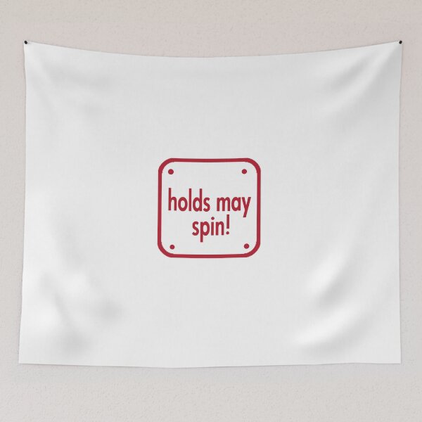 Item preview, Holds May Spin! designed and sold by SmoothSketcher.