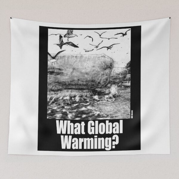 Item preview, What Global Warming? 4 designed and sold by MH Heintz.