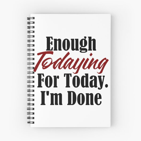Item preview, Funny Tired Design Enough Today Work Sucks Broke AF Life designed and sold by Articulate.
