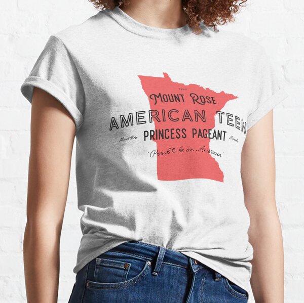 Mount Rose American Teen Princess Pageant Classic T-Shirt