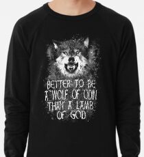 BESSER, EIN WOLF VON ODIN ZU SEIN, ALS EIN LAMM GOTTES (4) Leichter Pullover