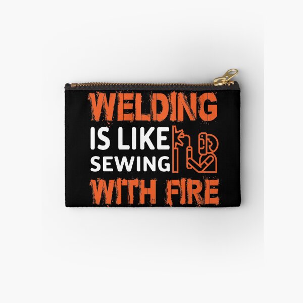 Item preview, Welding Is Like Sewing With Fire designed and sold by Whynot123.