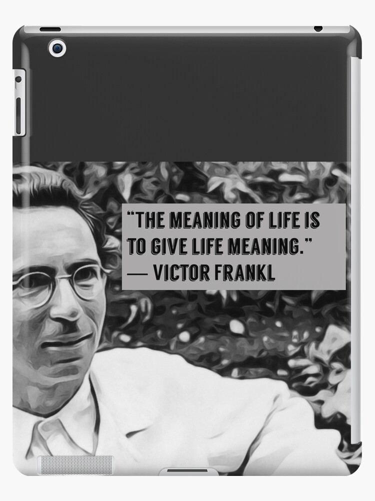 Viktor Frankl, Meaning of life quote, Digital artwork iPad Case