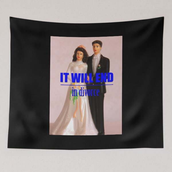 Item preview, It Will End In Divorce designed and sold by artpirate.