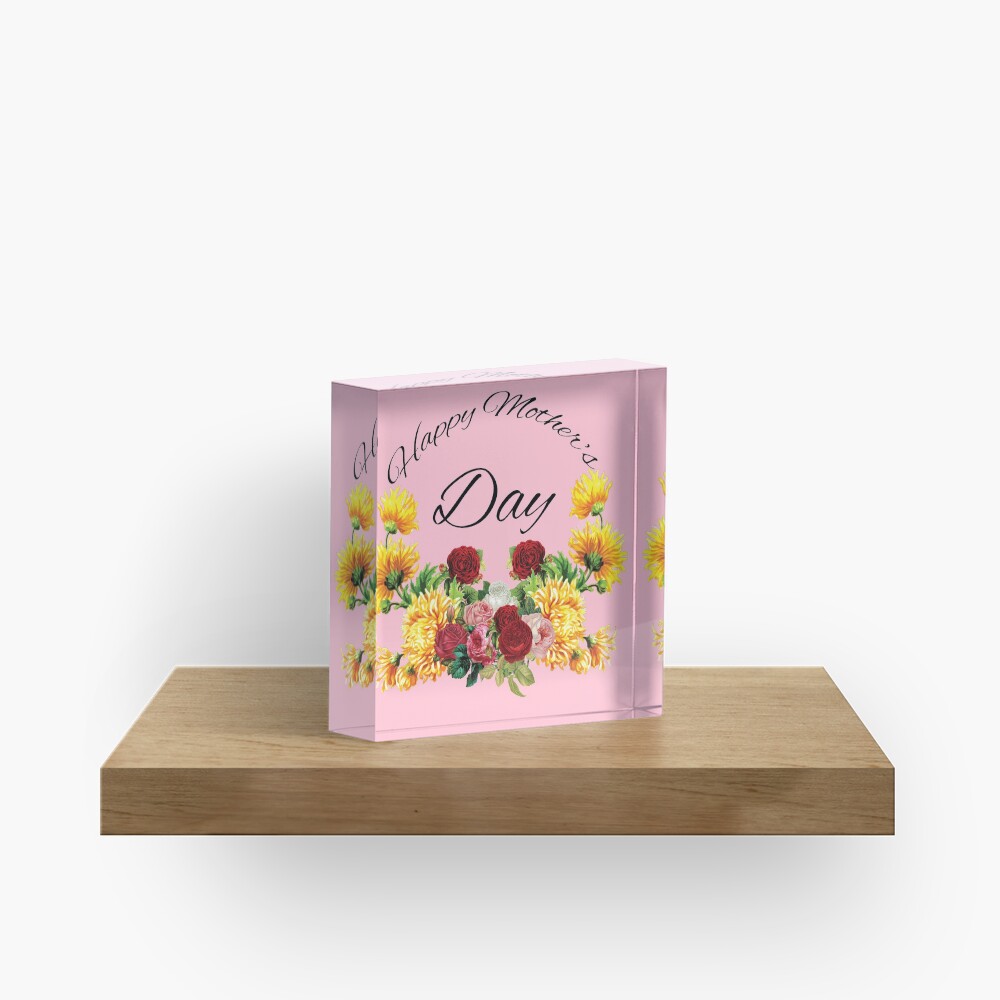 Happy Mothers Day Flowers Acrylic Block