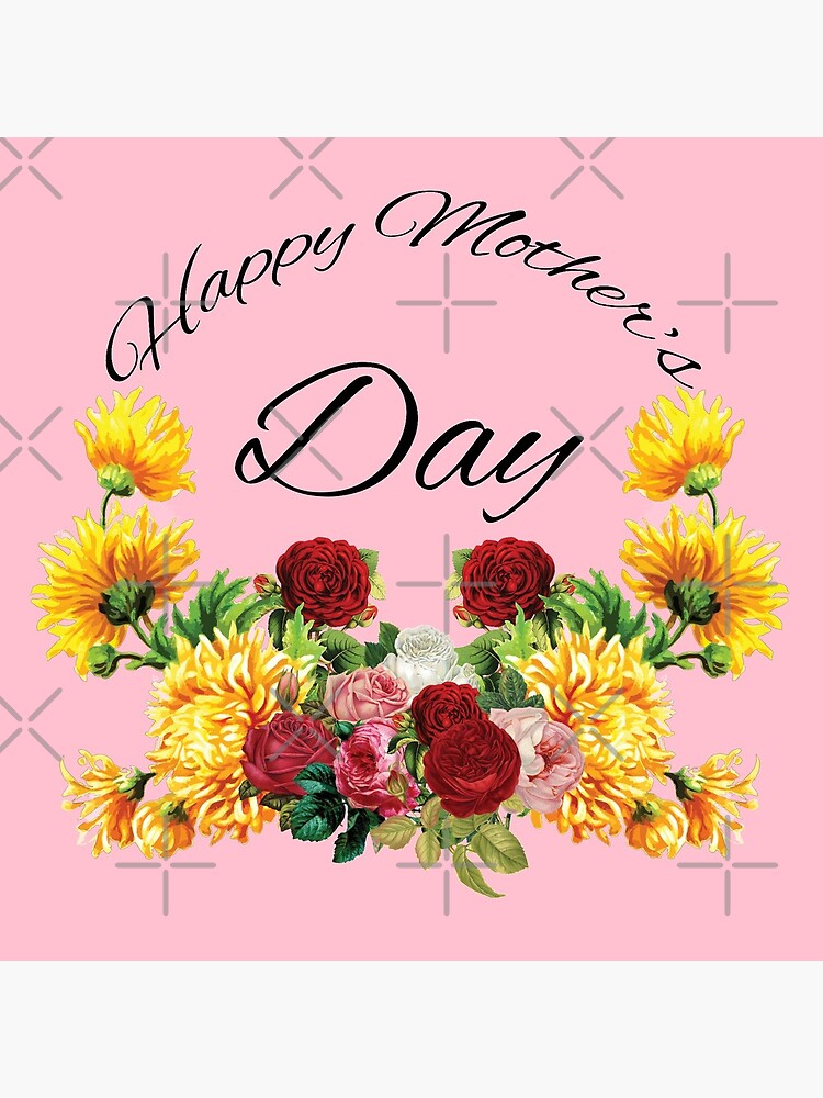 Happy Mothers Day Flowers by tribbledesign