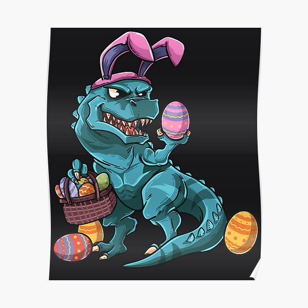 Easter Funny Dinosaurs T Rex Bunny Ears Easter Eggs Basket Posters ...