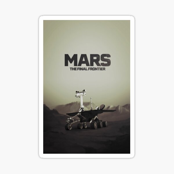 Mars, the final frontier Sticker