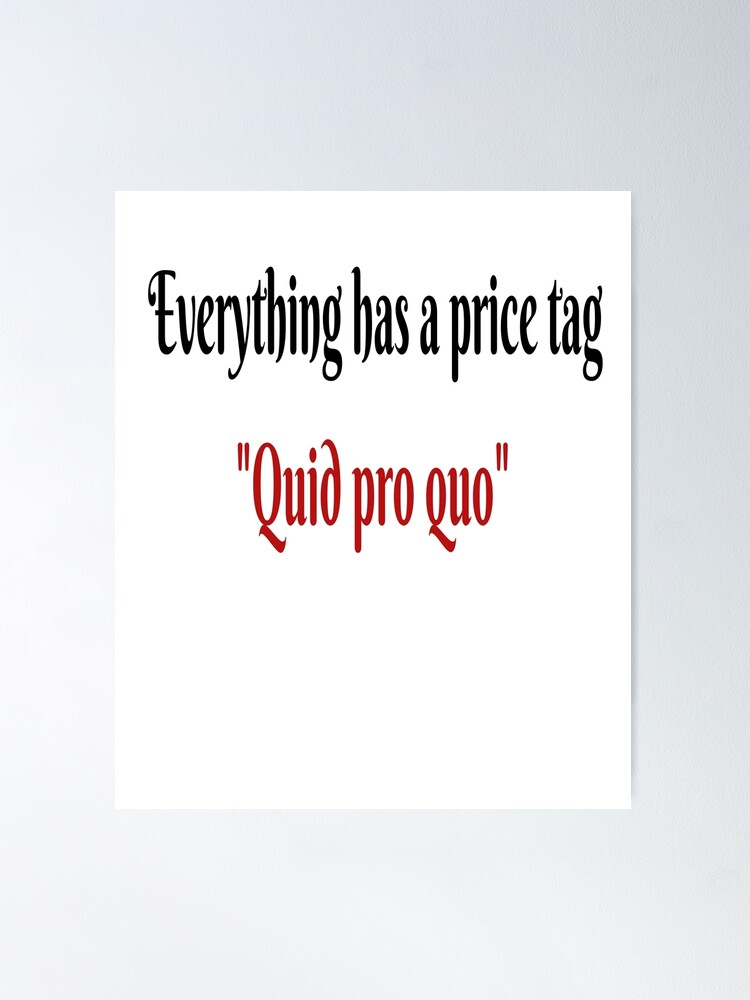 Quid Pro Quotes