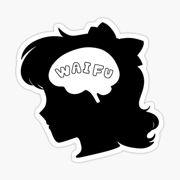 Waifu (F) Sticker