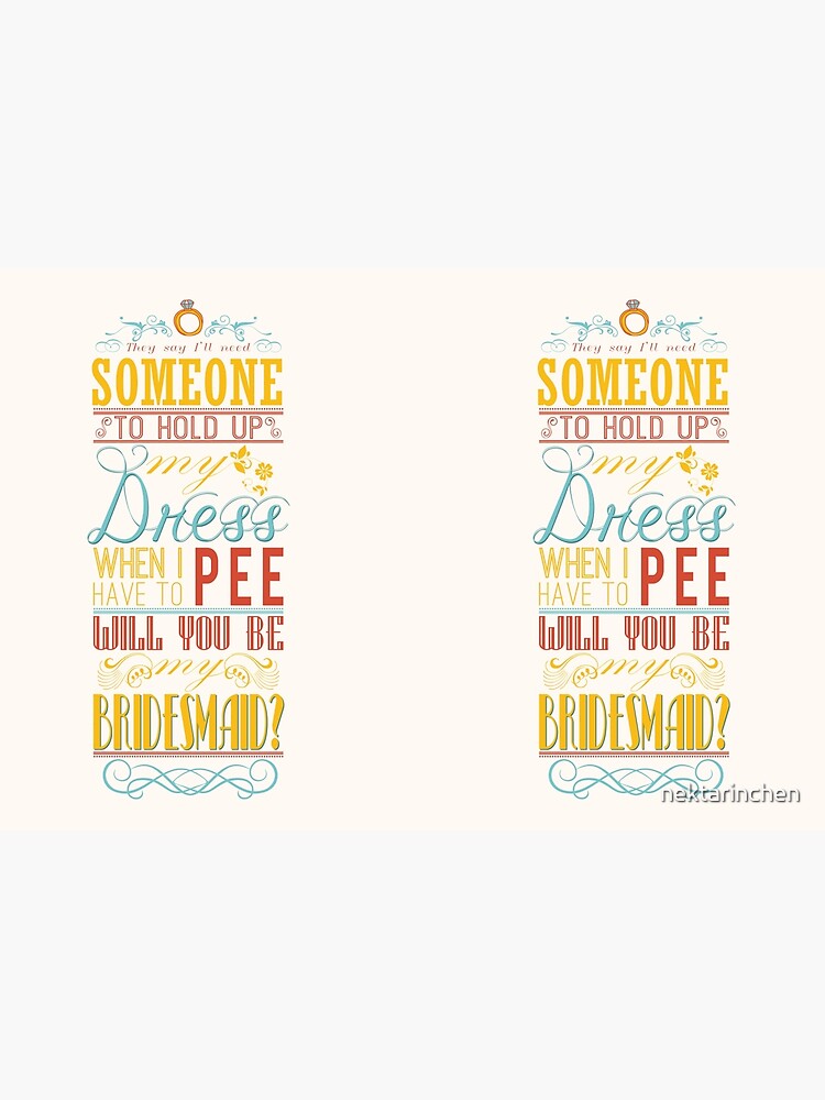 I Need Someone To Hold My Dress When I Pee Will You Be My Bridesmaid Hardcover Journal By 1958