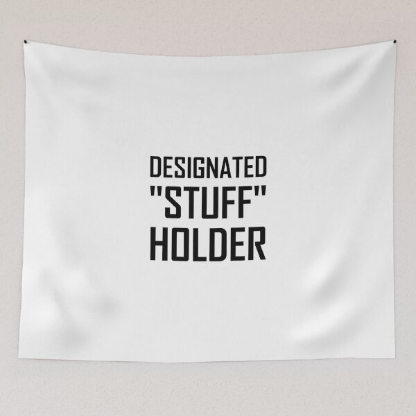 Item preview, Designated Stuff Holder Funny designed and sold by TheBestStore.