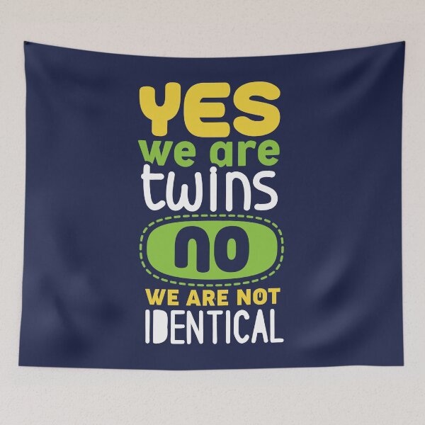 Item preview, Yes We Are Twins No We Are Not Identical designed and sold by jaygo.