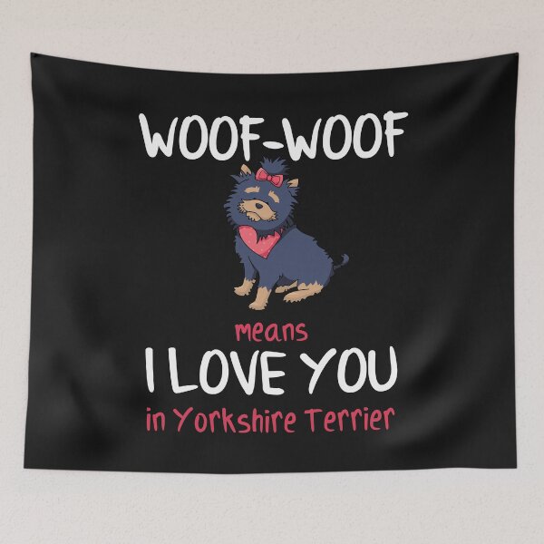 Item preview, Yorkshire Terrier Dog Dogs Love Love You Gift designed and sold by BTStyle.