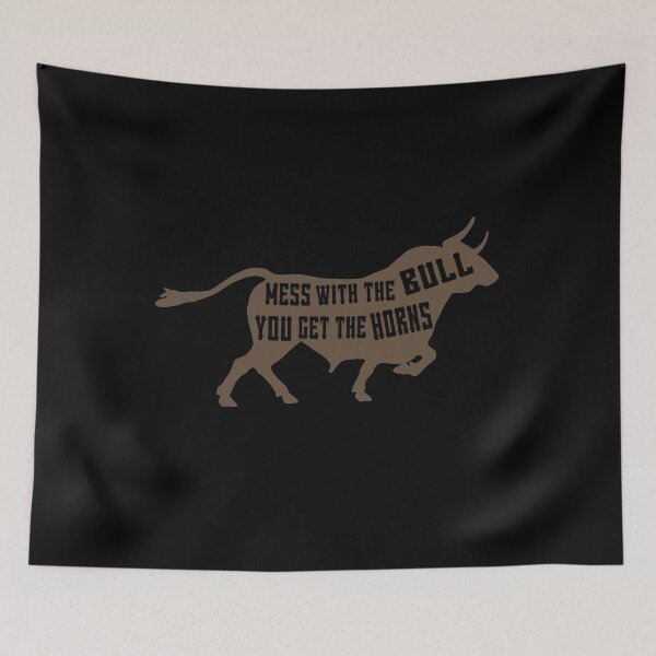 Item preview, MESS WITH THE BULL YOU GET THE HORNS designed and sold by Spoof-Tastic.