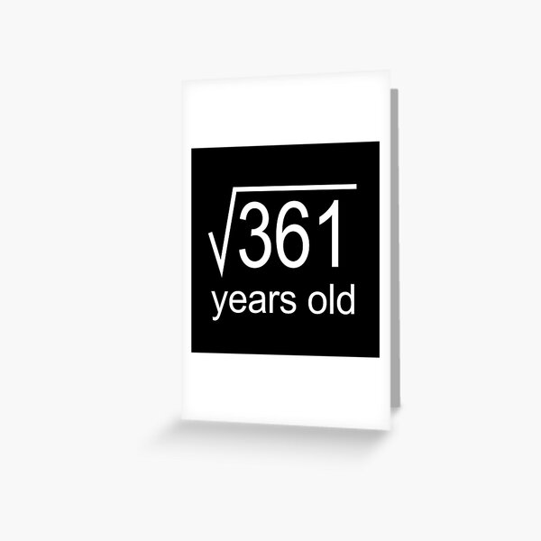 Raíz cuadrada de 361 años - 19 años. Tarjetas de felicitación