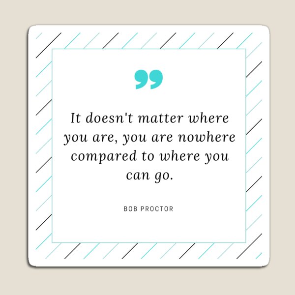 Bob Proctor Quote Magnet
