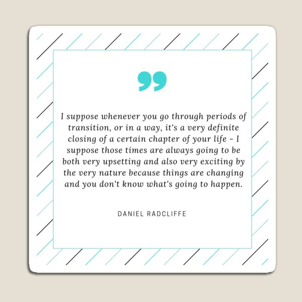 Daniel Radcliffe Quote Magnet