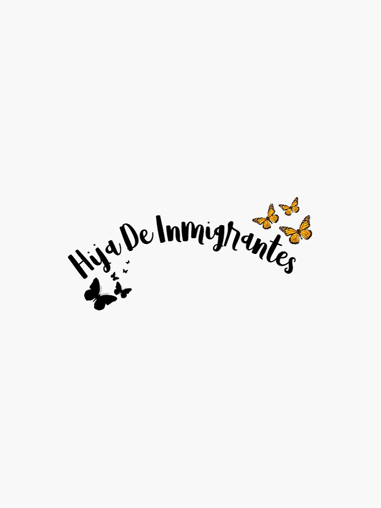 Thumbnail 3 of 3, Sticker, Hija De Inmigrantes designed and sold by la-mas-chingona.