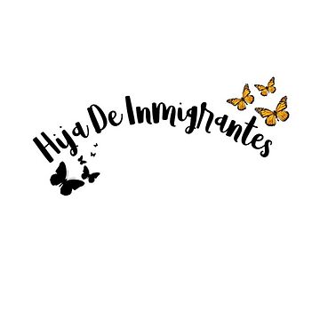 Artwork thumbnail, Hija De Inmigrantes by la-mas-chingona