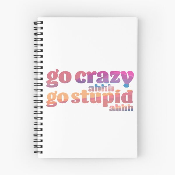 Item preview, go crazy go stupid designed and sold by karapos23.