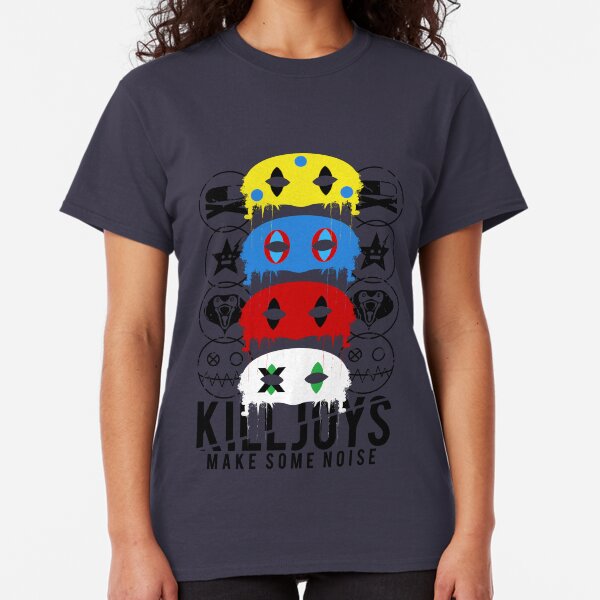 Killjoys, make some noise! Classic T-Shirt