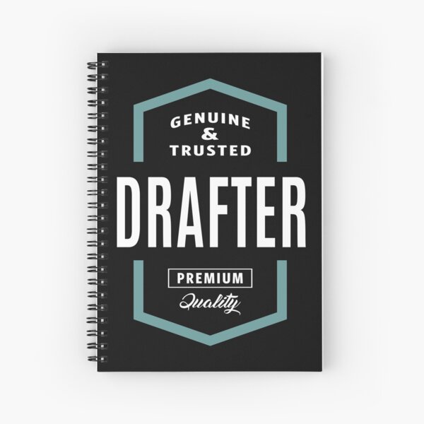 Drafter Genuine and Trusted Spiral Notebook