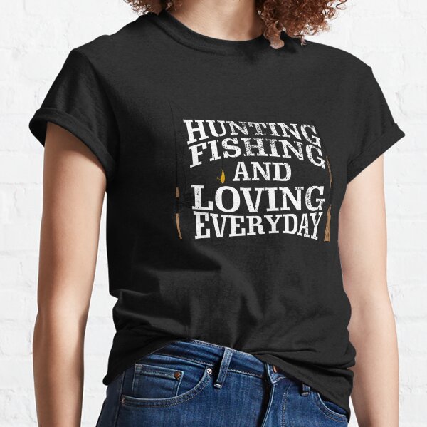 Premium Vector  Hunting fishing and love everyday tshirt design