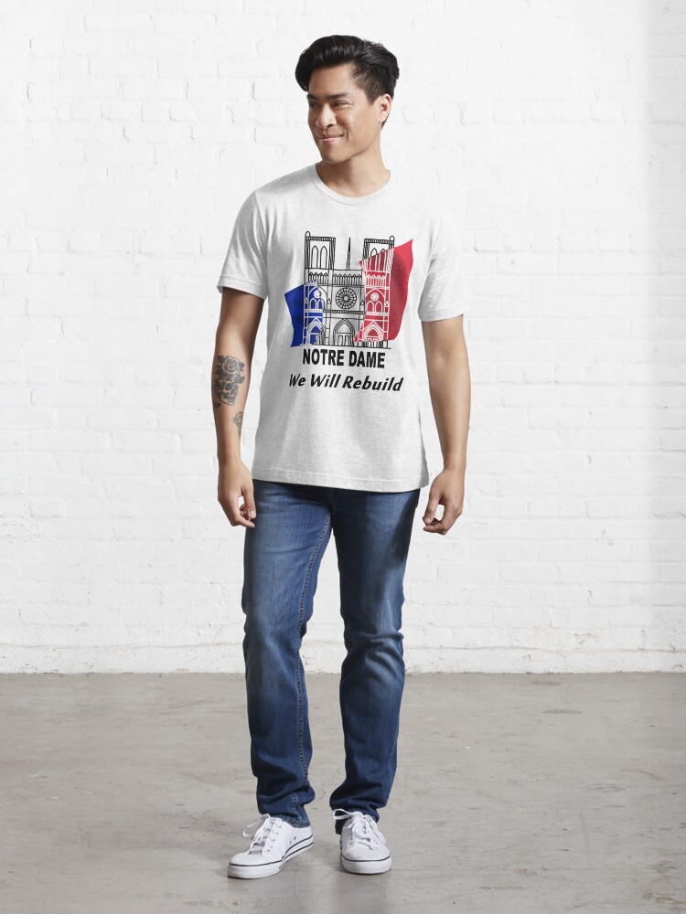 Alternate view of Notre Dame - We Will Rebuild - Paris Strong Essential T-Shirt