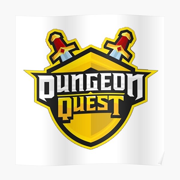 Dungeon Quest Poster By Lukaslabrat Redbubble - roblox dungeon quest free account