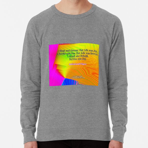 I Slept and Dreamt Lightweight Sweatshirt