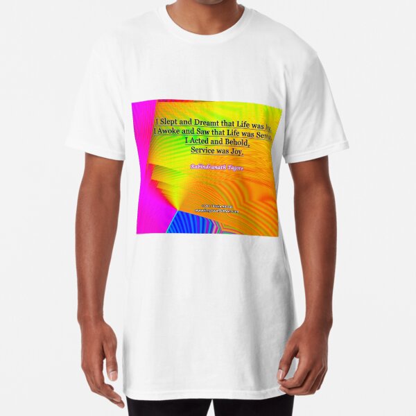 I Slept and Dreamt Long T-Shirt