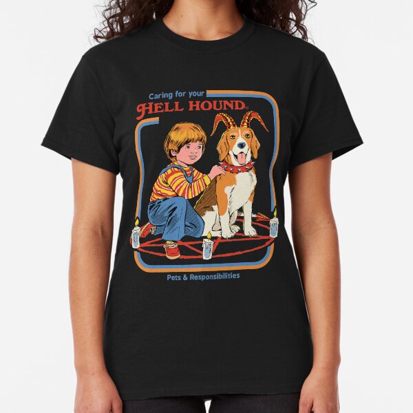 Caring For Your Hell Hound Classic T-Shirt