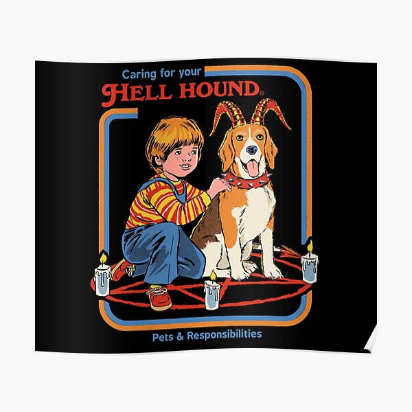 Caring For Your Hell Hound Poster