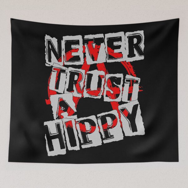 Item preview, NEVER TRUST A HIPPY designed and sold by Paparaw.