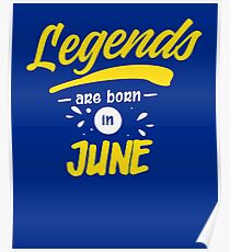 Legends Are Born in June Poster
