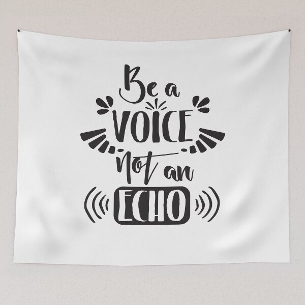 Item preview, Be a voice not an echo designed and sold by IvonDesign.